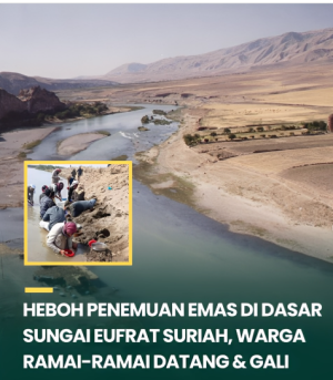 Heboh Penemuan Emas di Dasar Sungai EUFRAT Suriah
